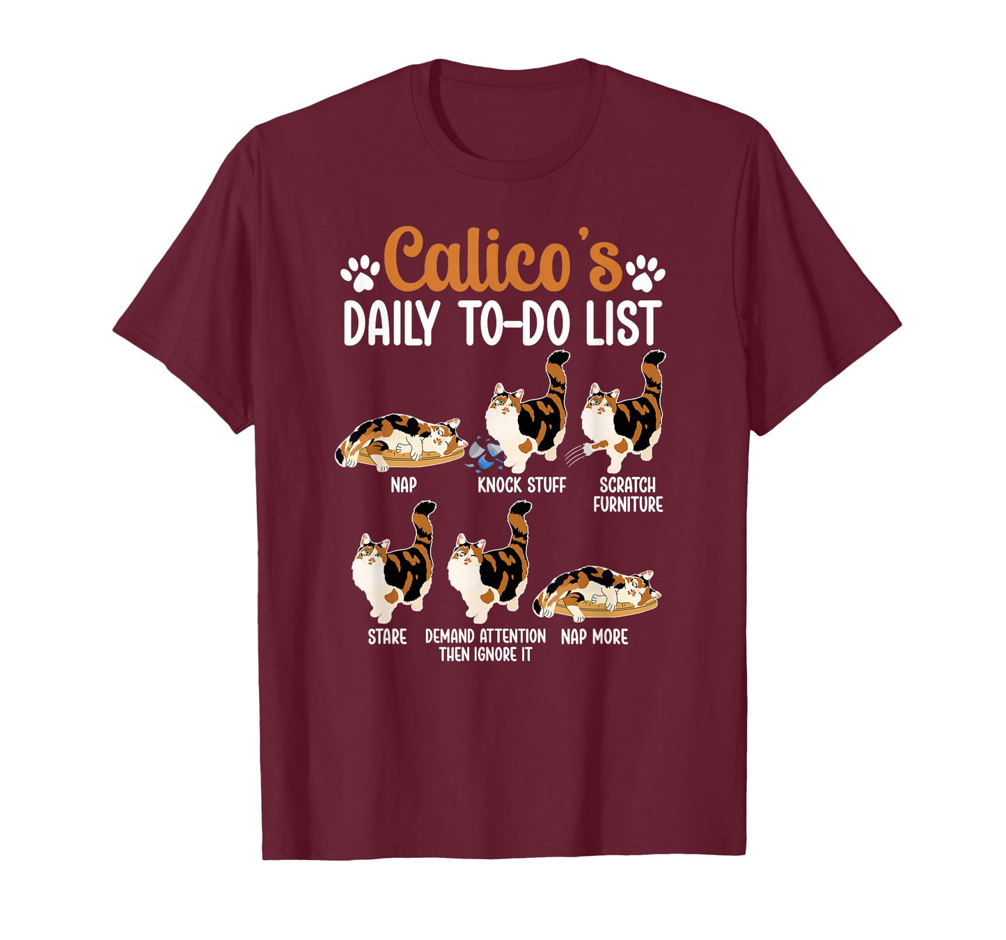 Calico's Daily to Do List Calico Cat Owner Calico Cat Lover T-Shirt