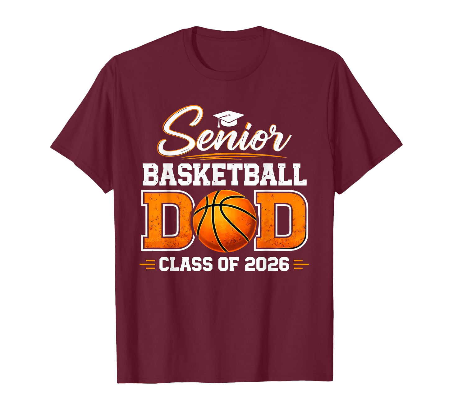Senior Dad Class of 2026 Basketball Dad Graduation T-Shirt