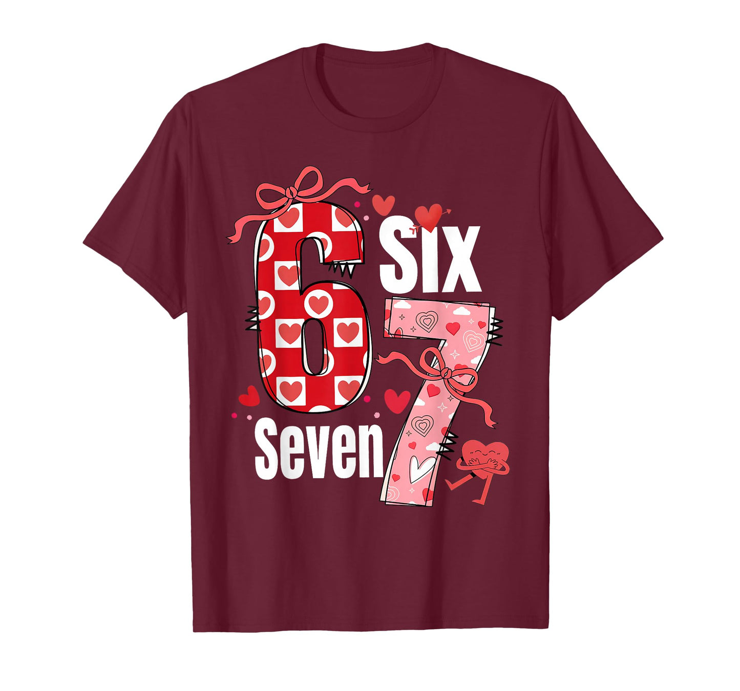 Six Seven Valentine 6 7 Boys Girls Valentine Six Seven T-Shirt