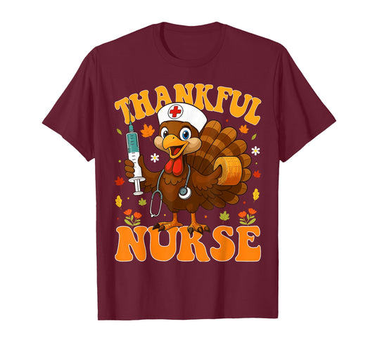 Thankful Nurse Turkey Nursing Thanksgiving Nurse Fall RN T-Shirt
