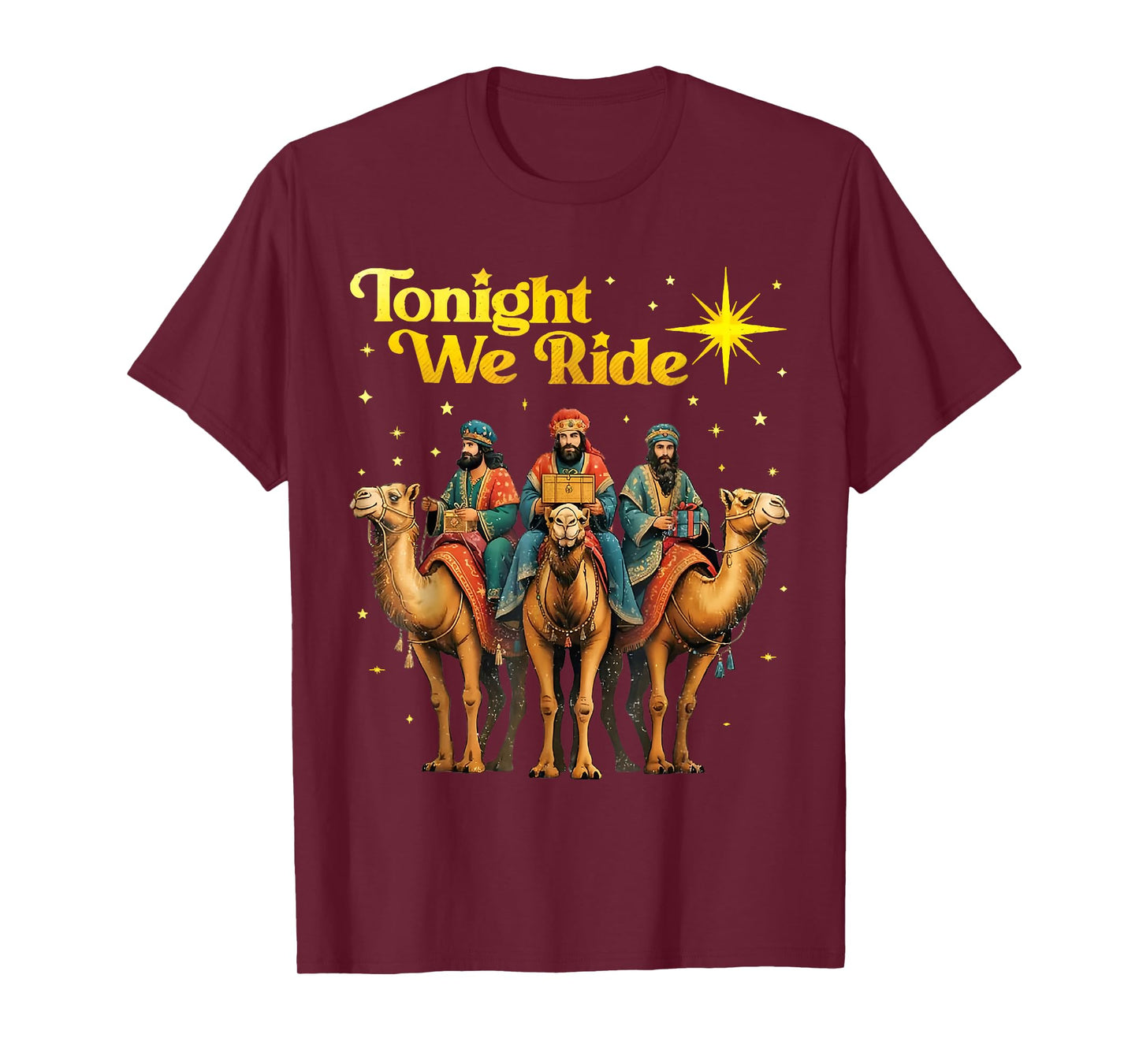Tonight We Ride Three Wise Men Christmas Nativity T-Shirt