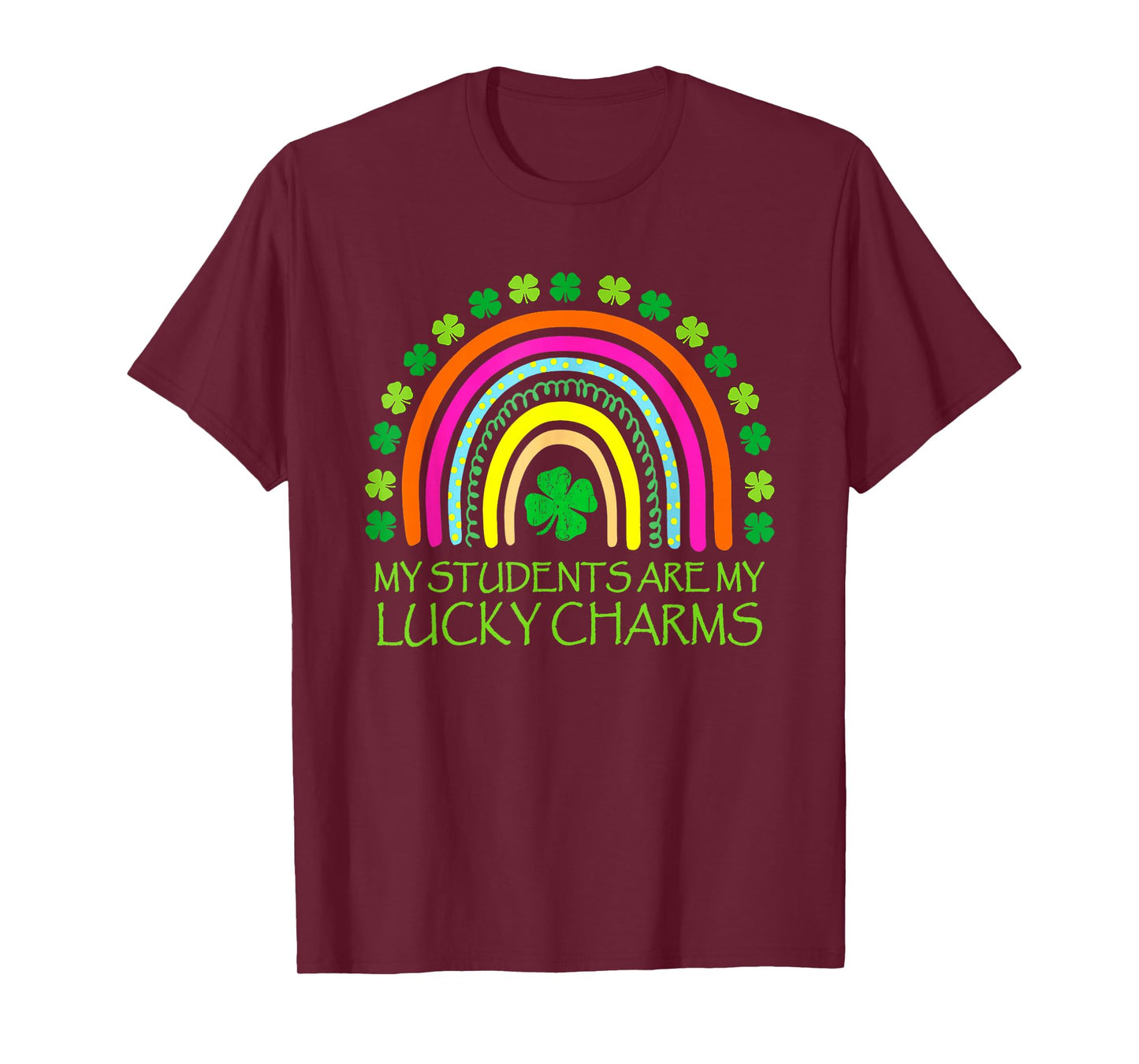 My Students are My Lucky Charms Teacher St. Patrick’S Day T-Shirt