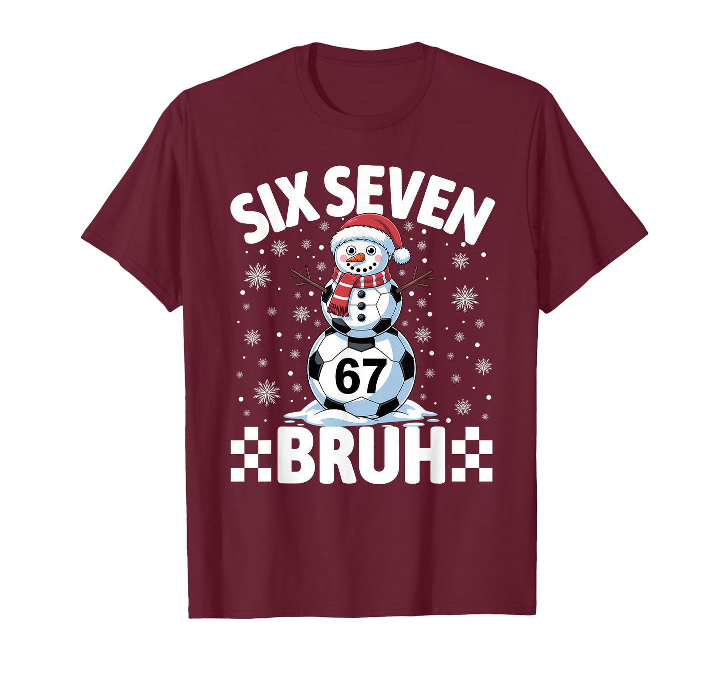 Christmas 67 Meme Soccer Snowman Bruh Funny Xmas Boys Kids T-Shirt