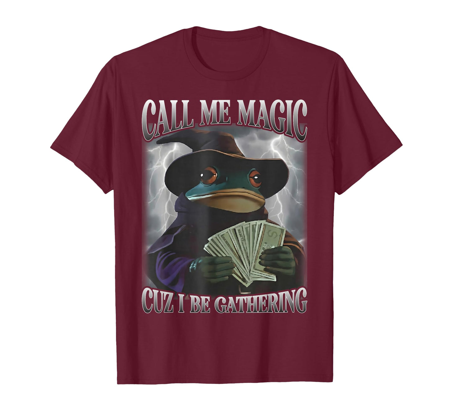 Call Me Magic Cuz I Be Gathering Funny Frog Money Mage Gamer T-Shirt