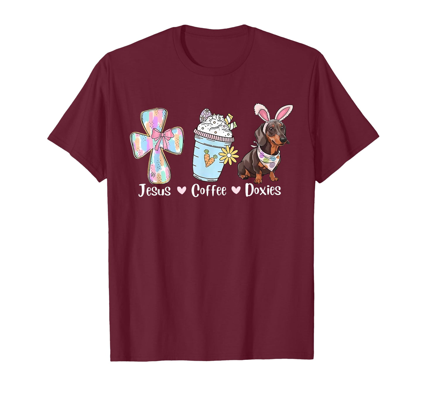 Jesus Coffee & Doxie Bunny Cute Dachshund Easter Christian T-Shirt