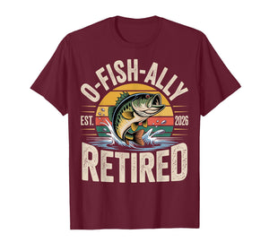 O-Fish-Ally Retired 2026 Fisherman Fishing Retirement Men T-Shirt