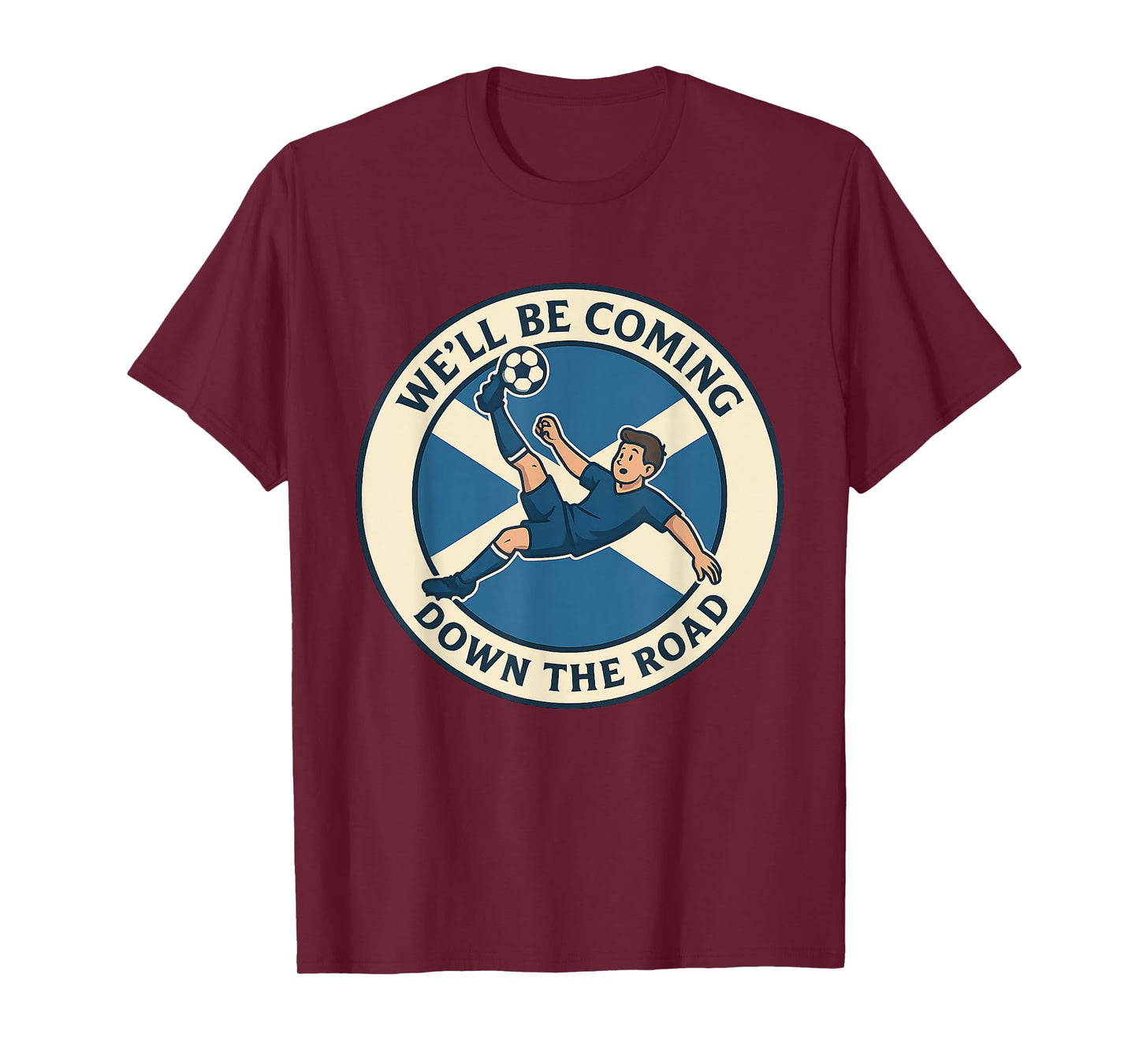 We'll Be Coming Scotland, I Love Scottish Gifts T-Shirt