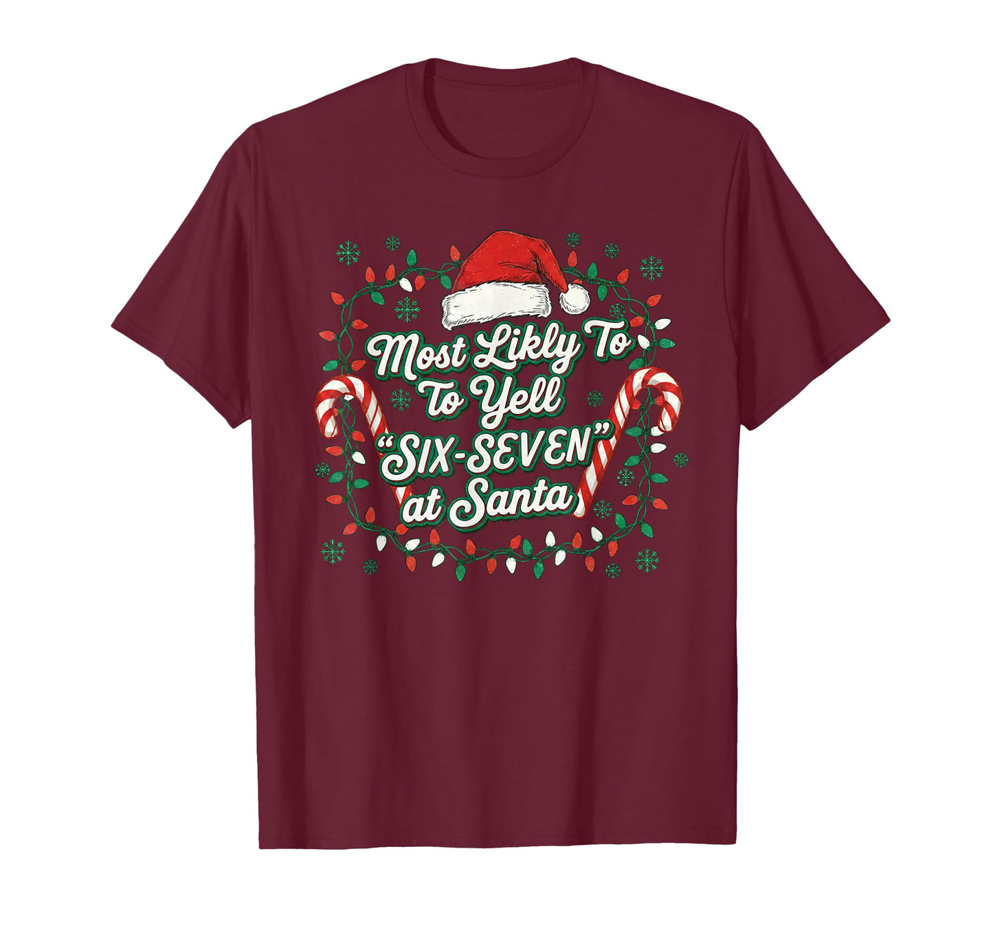 Most Likely to Yell Six-Seven at Santa Funny Christmas Meme T-Shirt