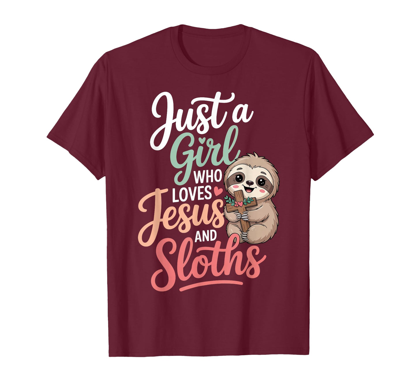 Just A Girl Who Loves Jesus and Sloths T-Shirt
