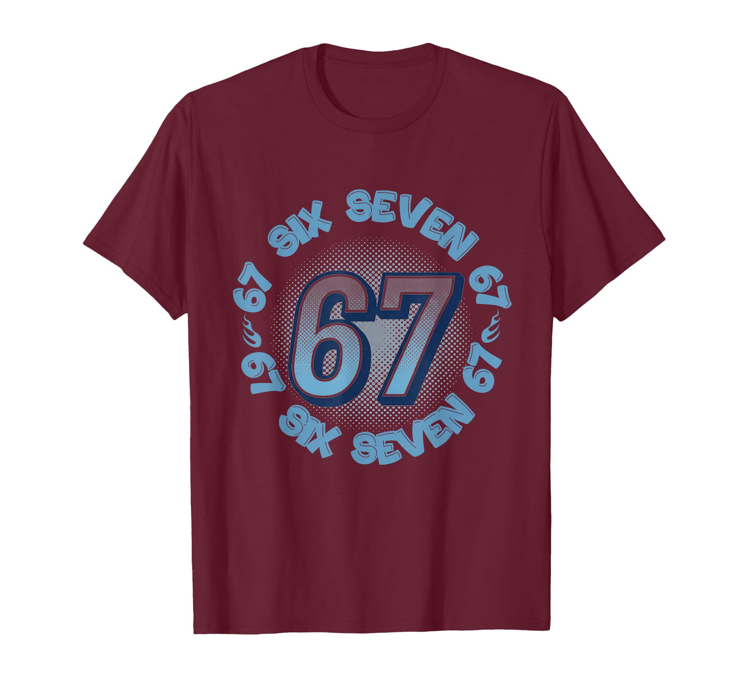 Six Seven 67 Meme Slang Trend Phrase Cool Youth Kids Teens T-Shirt