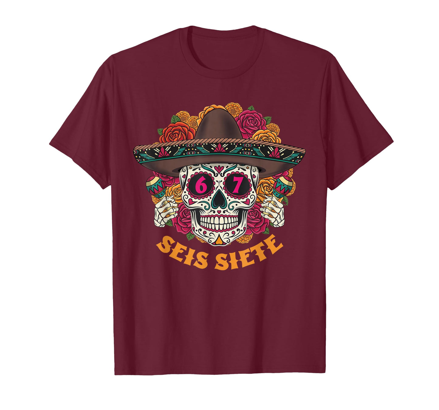 SEIS Siete Sugar Skull Floral Dia De Los Muertos 6 7 Meme T-Shirt