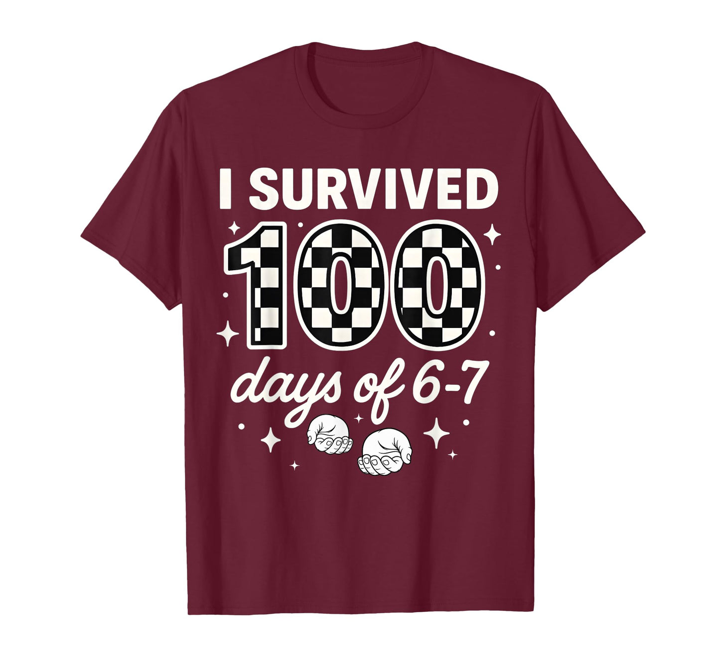 Funny 67 100th Day of School Teacher 100 Days 6 7 Meme 6-7 T-Shirt