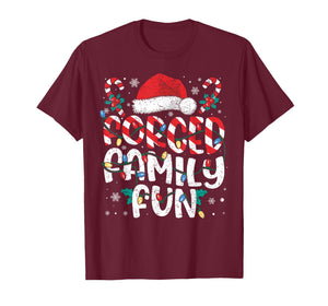 Forced Family Fun Funny Xmas Lights Sarcastic Joke Pajamas T-Shirt