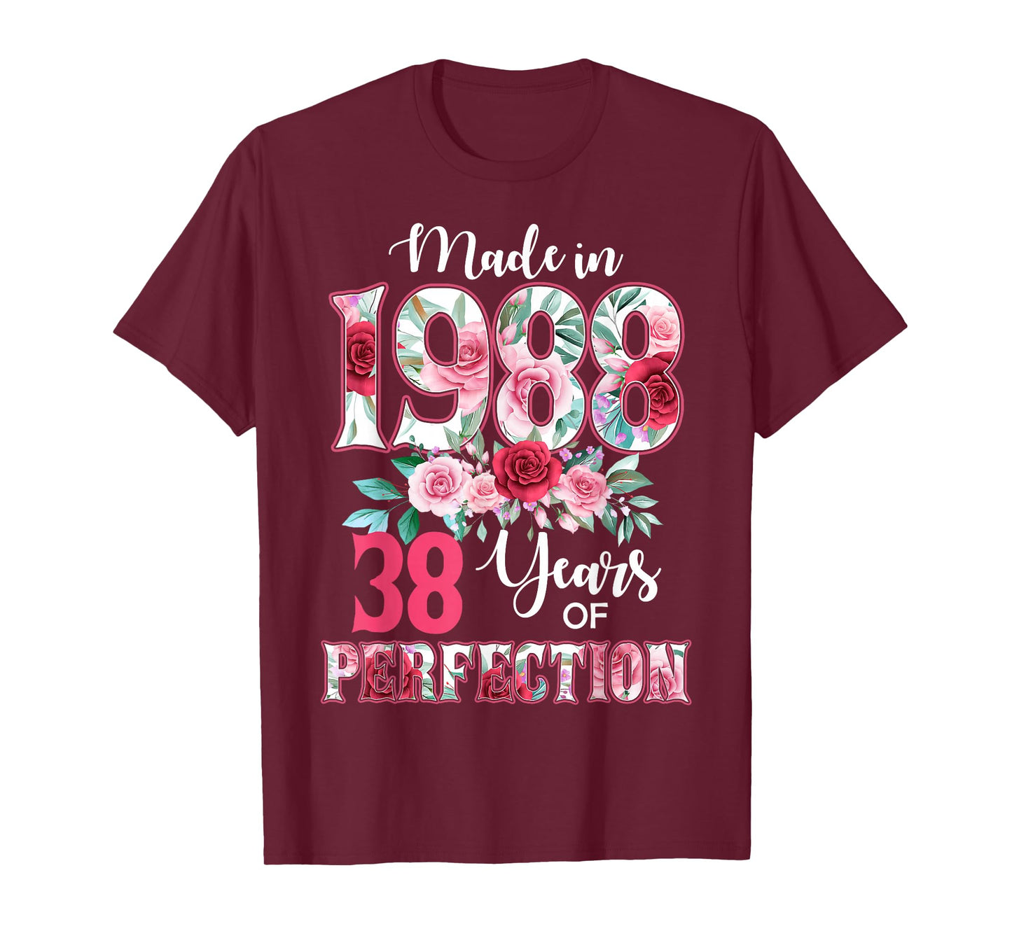 38 Years Old Made in 1988 Floral Flower 38th Birthday Womens T-Shirt