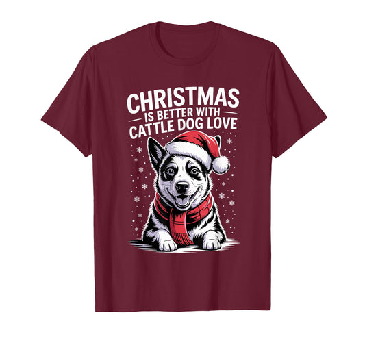 Funny Christmas is Better with Australian Cattle Dog Love T-Shirt