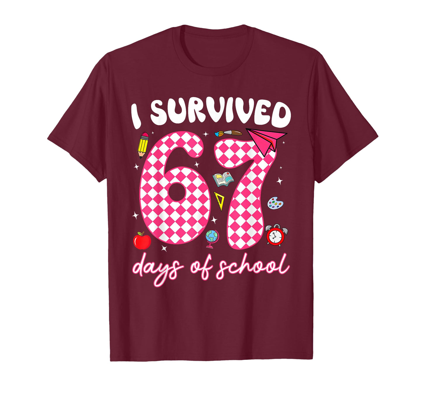 I Survived 67 Days of School Funny 67 Teachers Students Meme T-Shirt