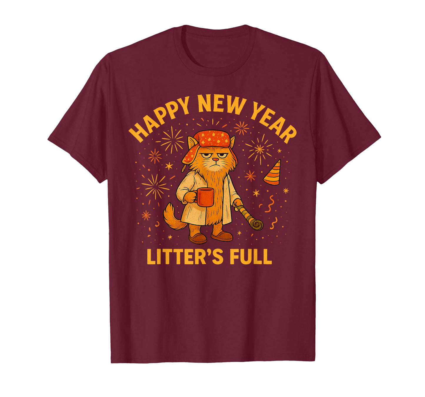 Litter’s Full Funny Cat Lovers Happy New Year T-Shirt