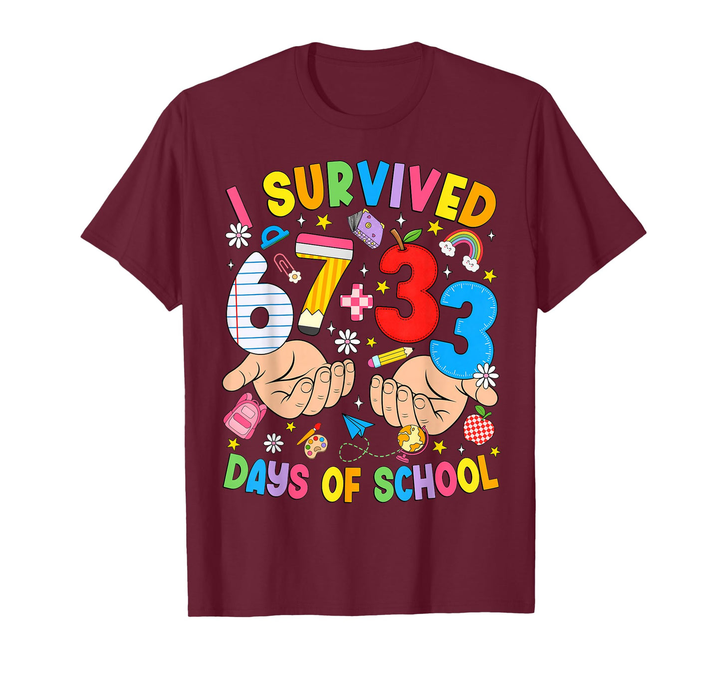 I Survived 67 33 Days of School Six Seven Meme Teachers Kids T-Shirt