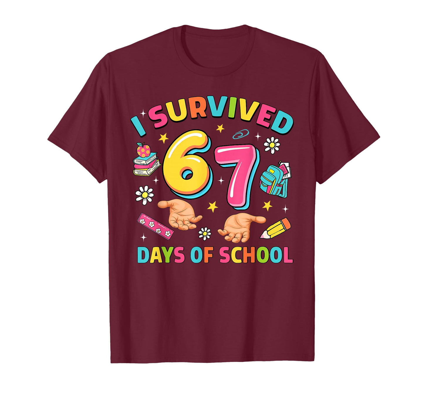 I Survived 67 Days of School Funny Six Seven Meme Girl Boy T-Shirt