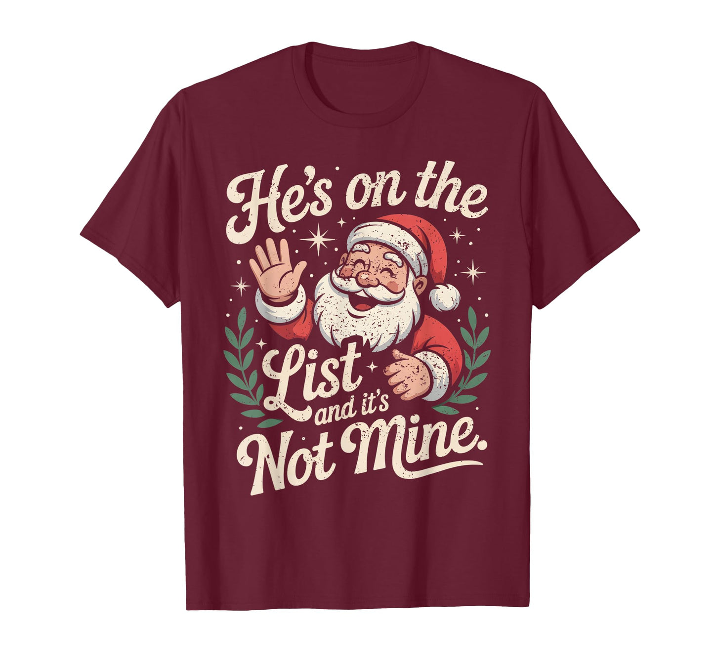 He's on The List Not Mine Santa Retro Christmas T-Shirt