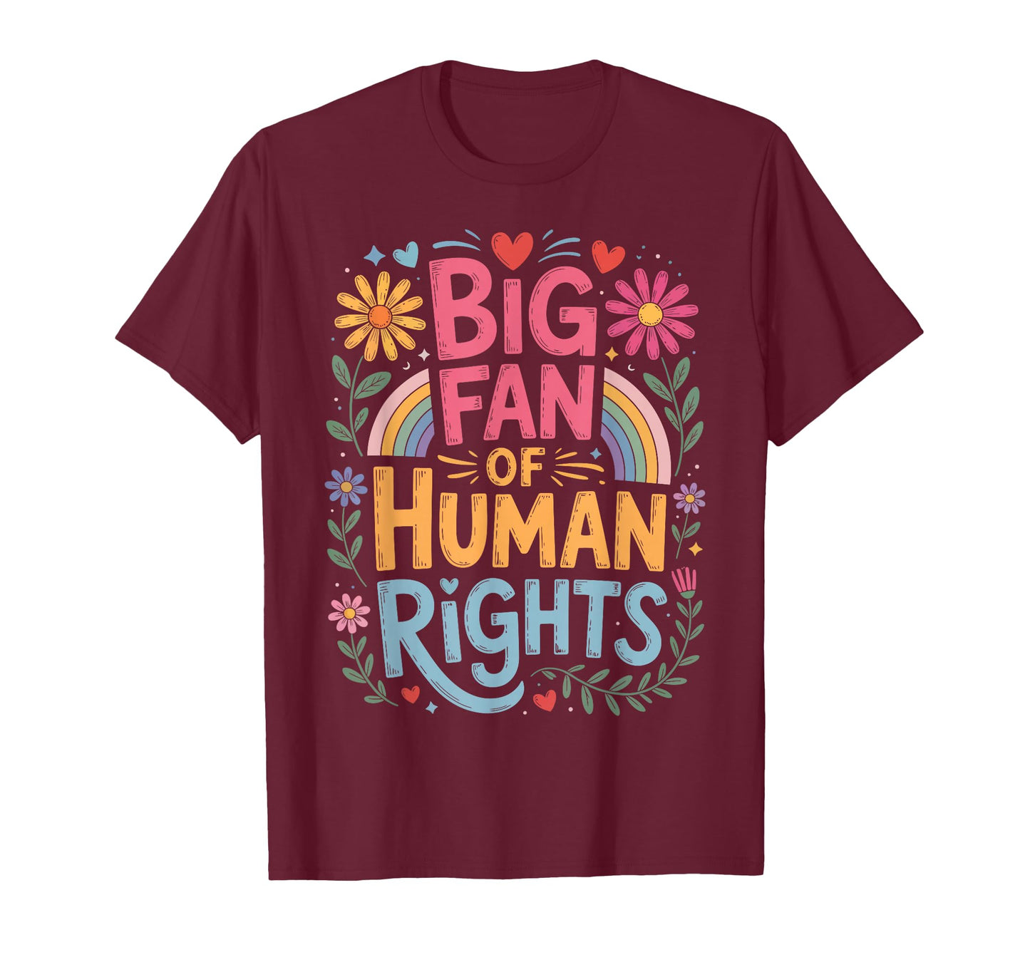 Big Fan of Human Rights Equality T-Shirt