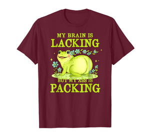 My Brain is Lacking Funny Unhinged Adult Meme Brainrot Humor T-Shirt