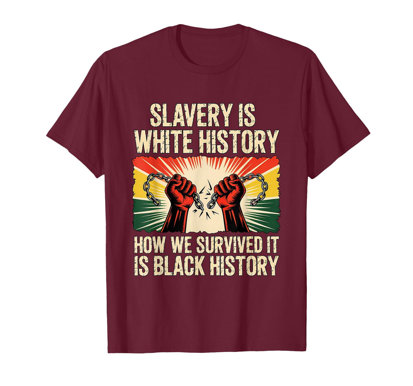 Slavery is White History Black History Month Afro American T-Shirt