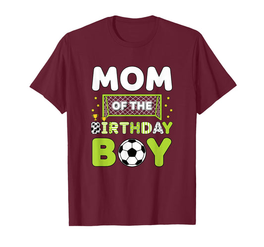 Mom of The Birthday Boy Soccer Mom Birthday T-Shirt