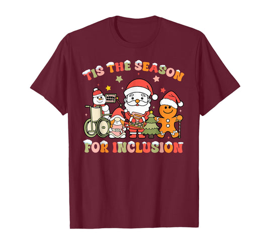 Tis The Season for Inclusion OT PT SLP Therapist Christmas T-Shirt