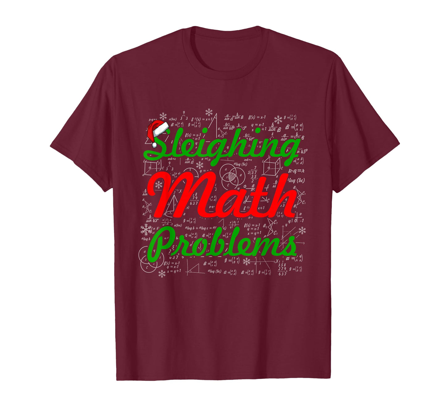 Sleighing Math Problems Christmas Math Teacher Student T-Shirt