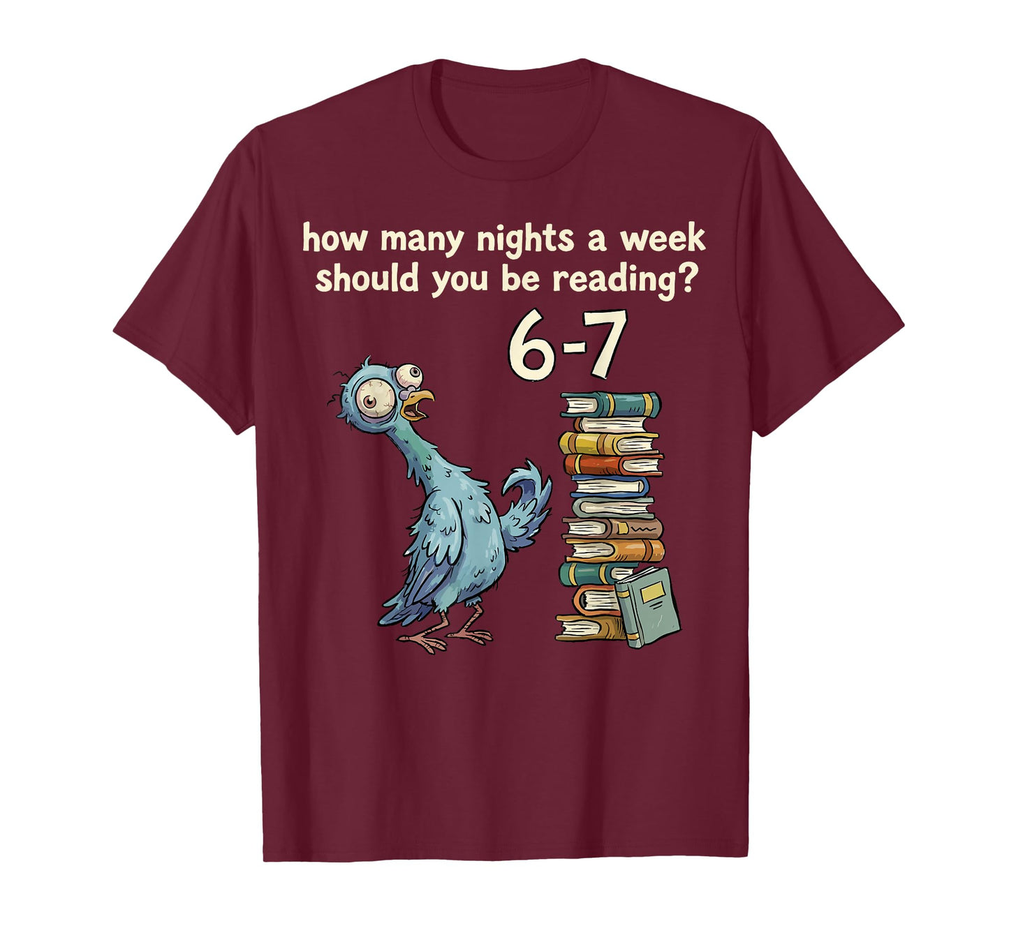 How Many Nights a Week Should You Be Reading 6 7 Teacher 67 T-Shirt