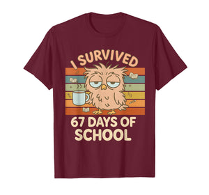 I Survived 67 Days of School Funny Coffee Owl School Teacher T-Shirt