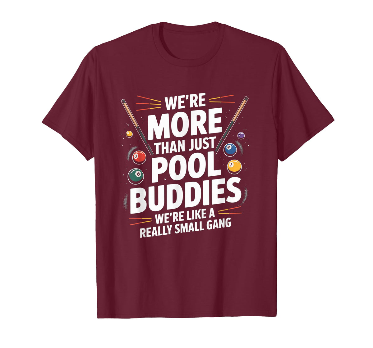 We're More Than Pool Buddies Funny Billiards Tee T-Shirt