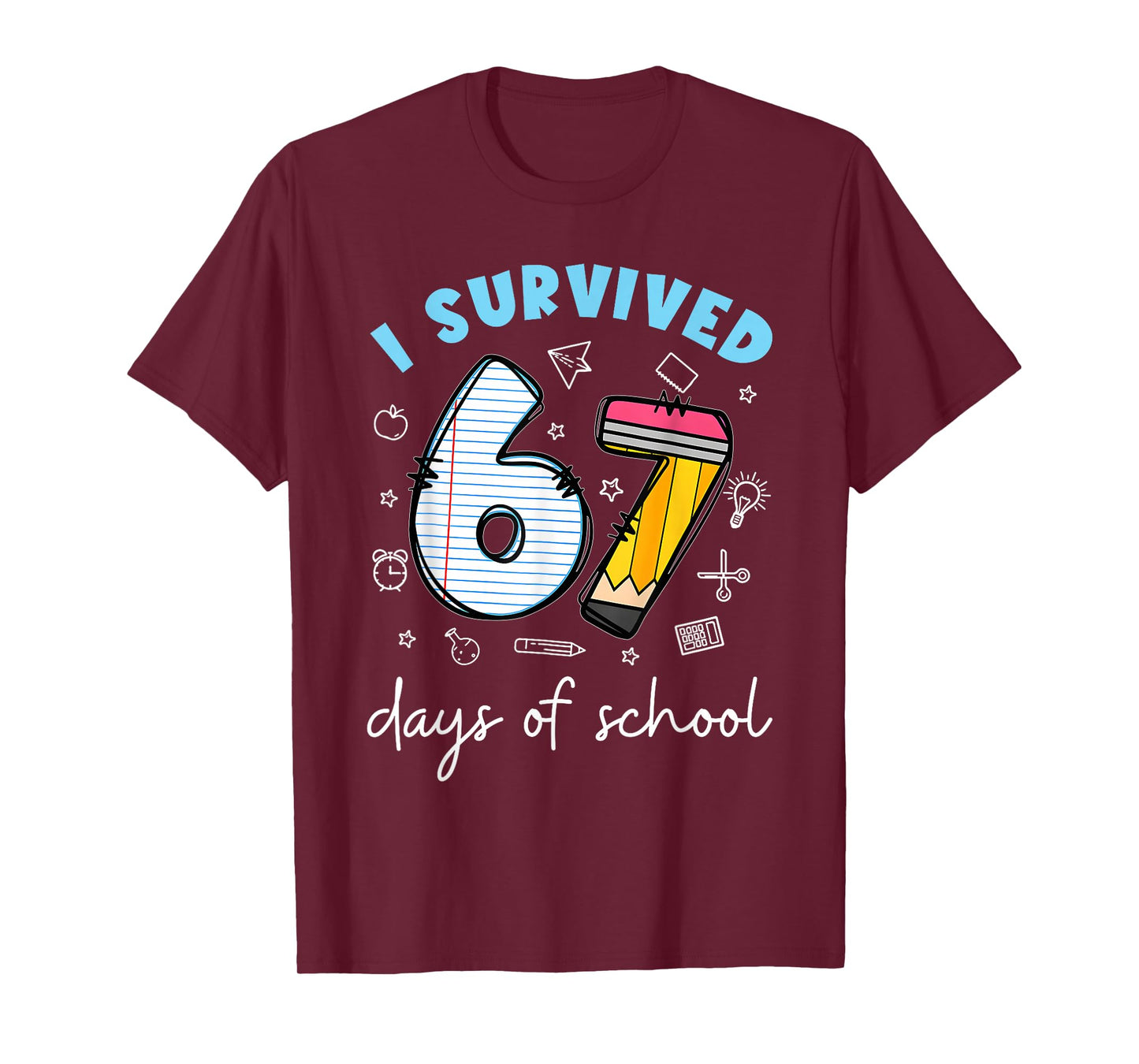 I Survived 67 Days of School Funny Meme Teacher Student T-Shirt
