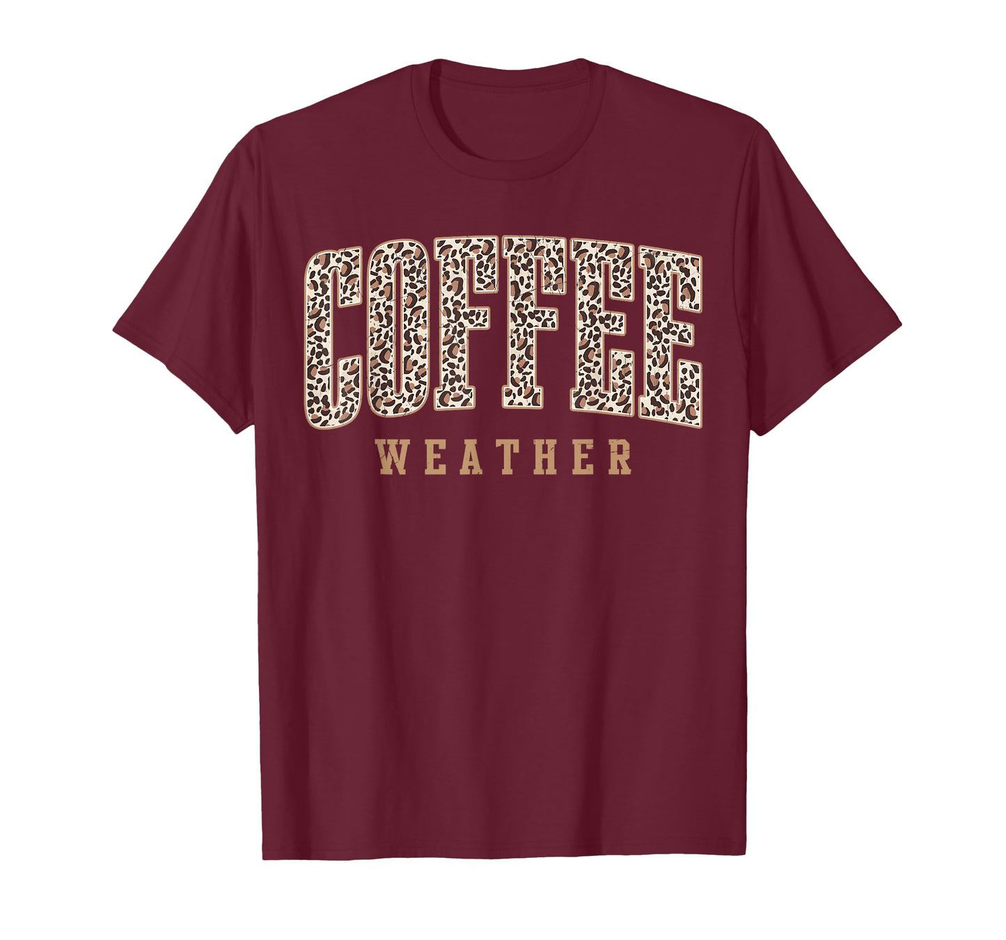 Coffee Weather Fall Leopard Funny Coffee Lover Women Men T-Shirt