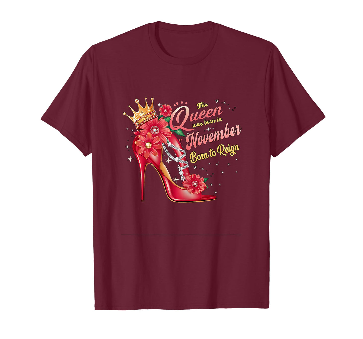 This Queen was Born in November Birthday Born to Reign Women T-Shirt