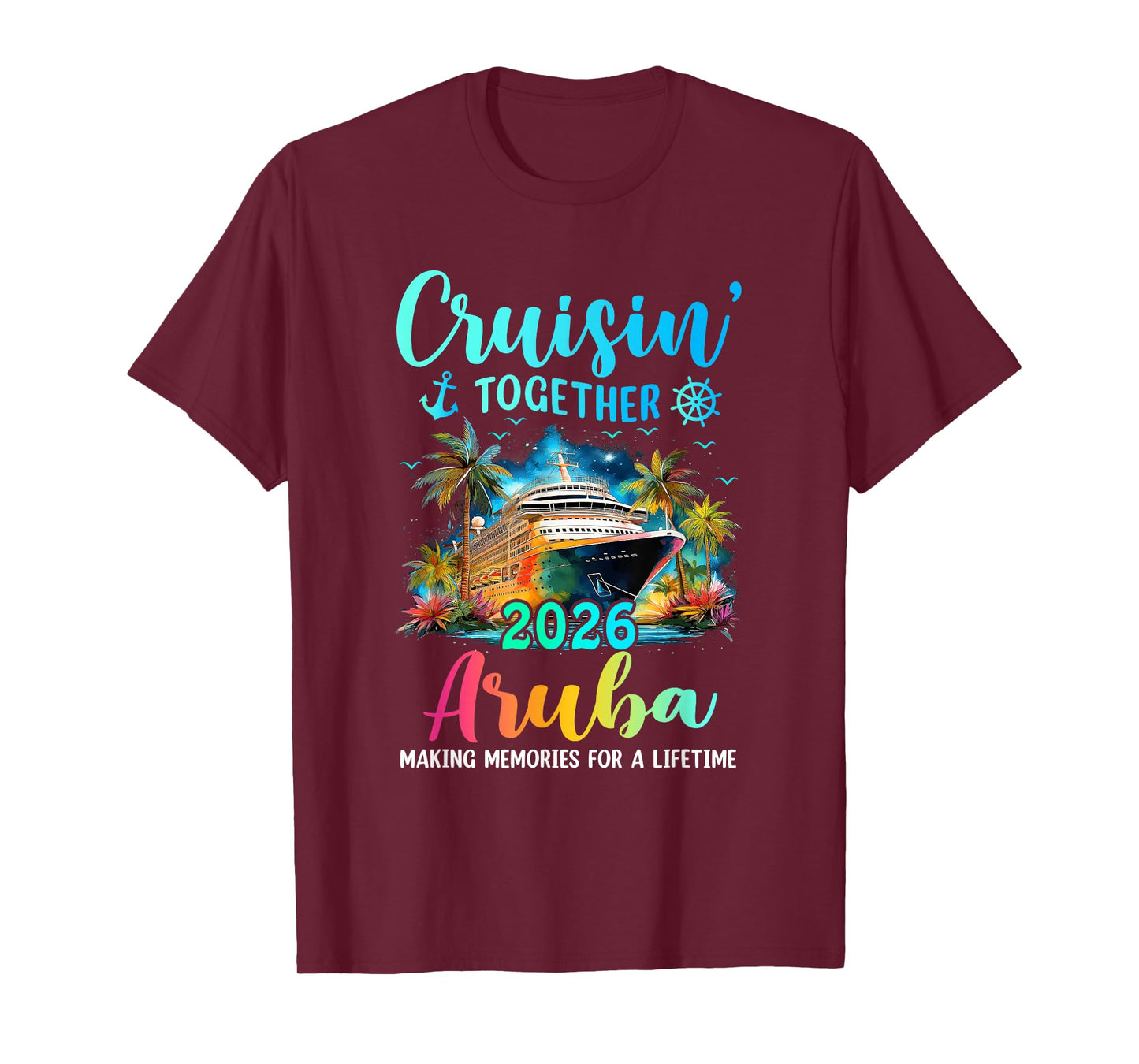 Cruisin' Together Aruba 2026 Family Cruise Vacation T-Shirt