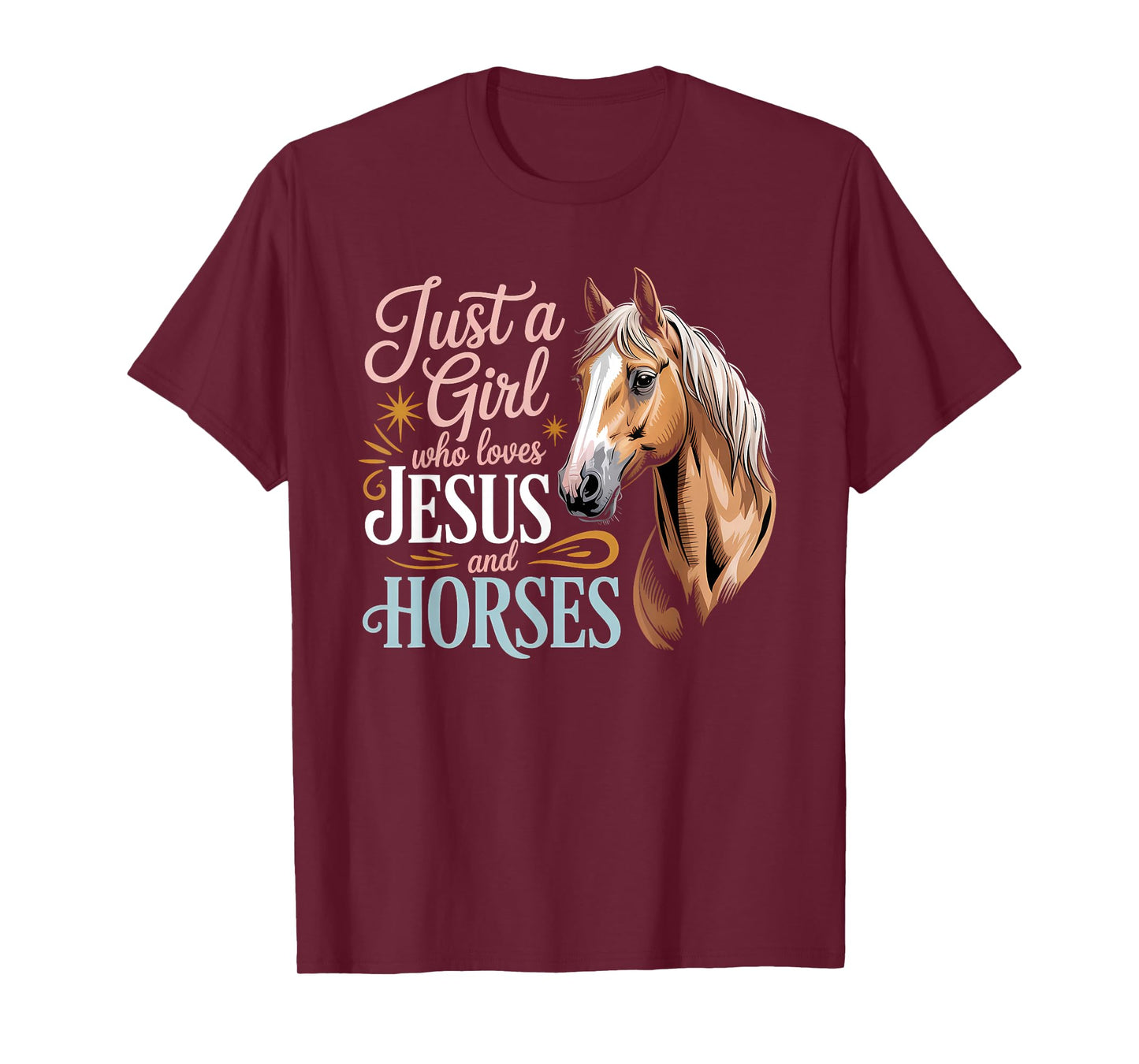 Just a Girl Who Loves Jesus and Horses T-Shirt