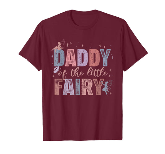 Daddy of The Little Fairy 1St Birthday Girl Fairytale T-Shirt