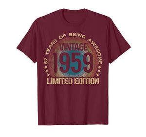 67 Year Old Gifts Vintage 1959 Limited Edition 67th Birthday T-Shirt