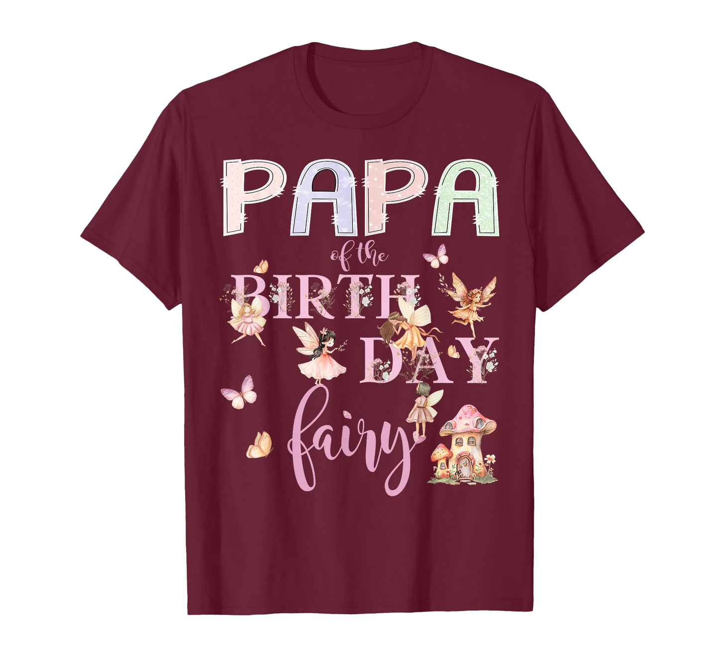 Papa of The Birthday Fairy Birthday Girl Magical Family T-Shirt