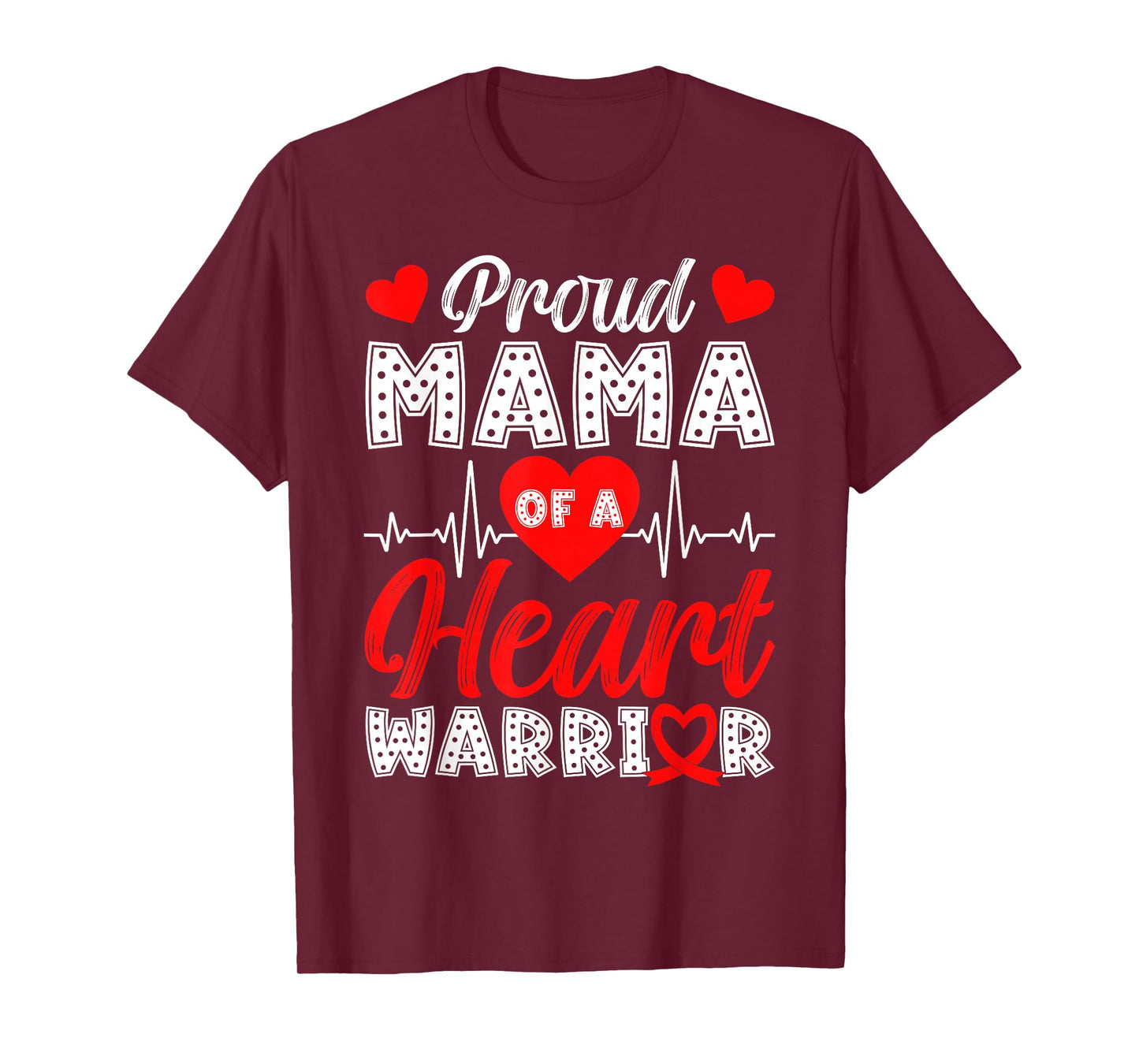 Proud Mama of Heart Warrior Heart Disease Awareness T-Shirt
