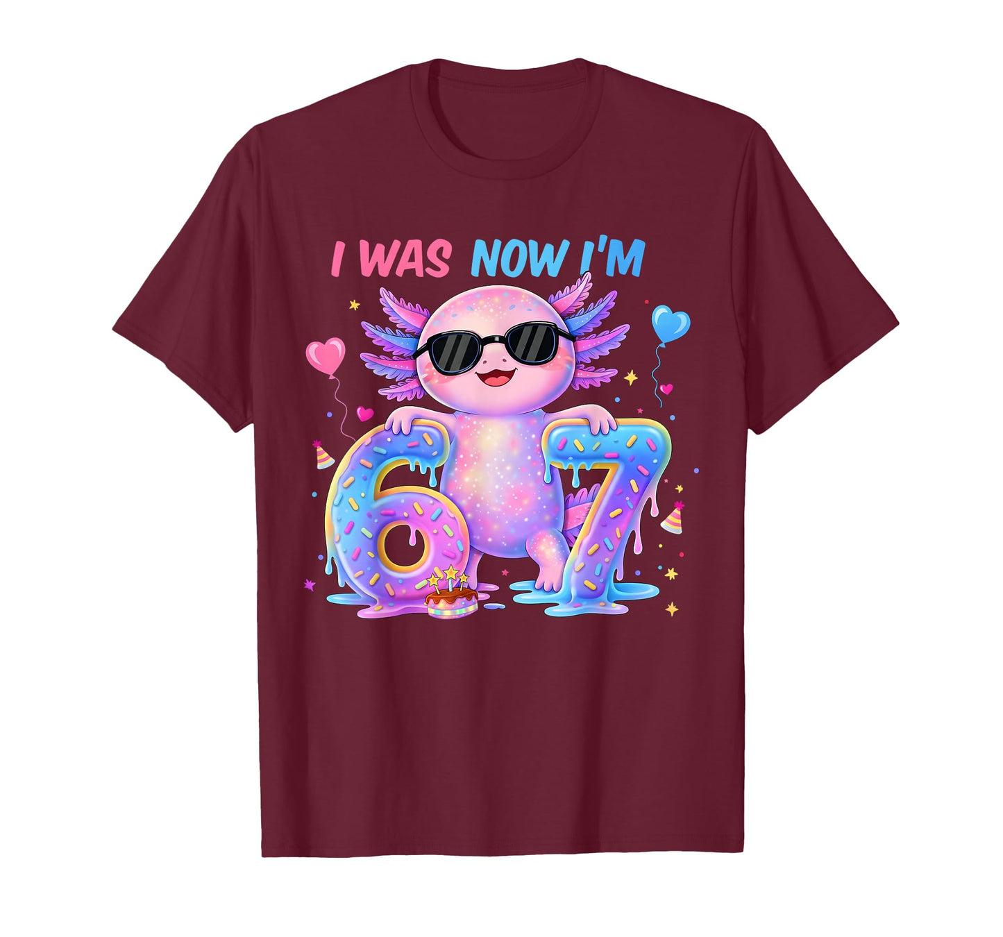 I was Six Now I'm Seven Axolotl 67 Meme 7th Birthday Girl T-Shirt
