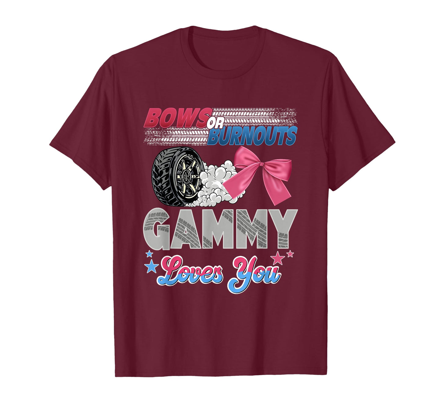Burnouts or Bows Gammy Loves You Gender Reveal Party T-Shirt