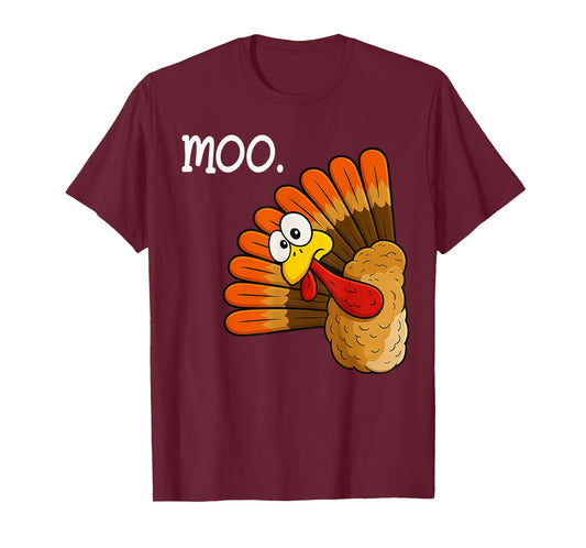 Funny Turkey Saying Moo Thanksgiving Joke for Men Women Kids T-Shirt