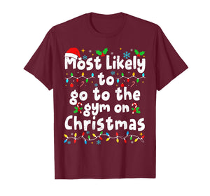 Most Likely to The Gym On Christmas Workout Matching Family T-Shirt