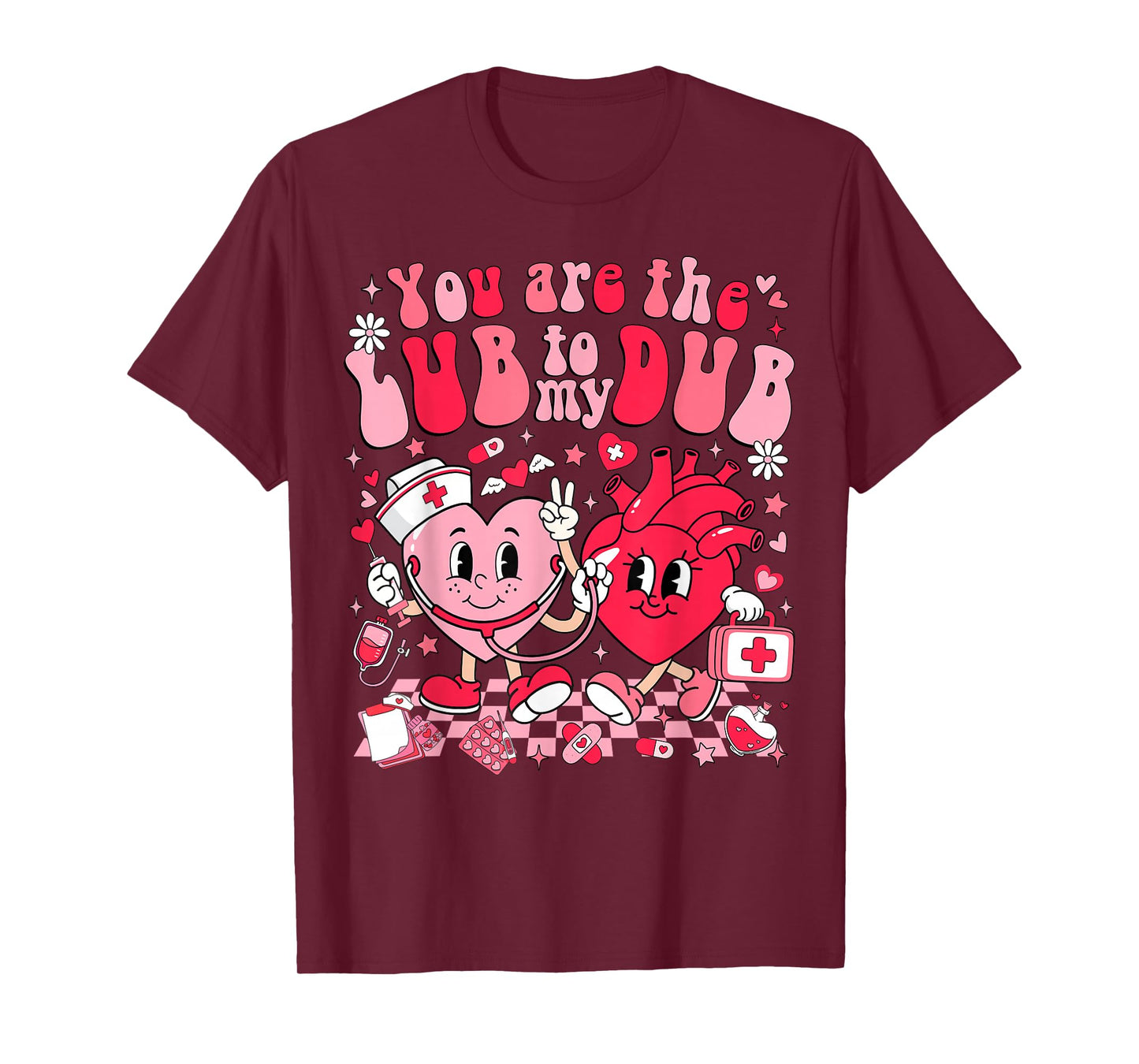 You're The Lube to My Dub CVICU Valentine Cardiac Nurse T-Shirt