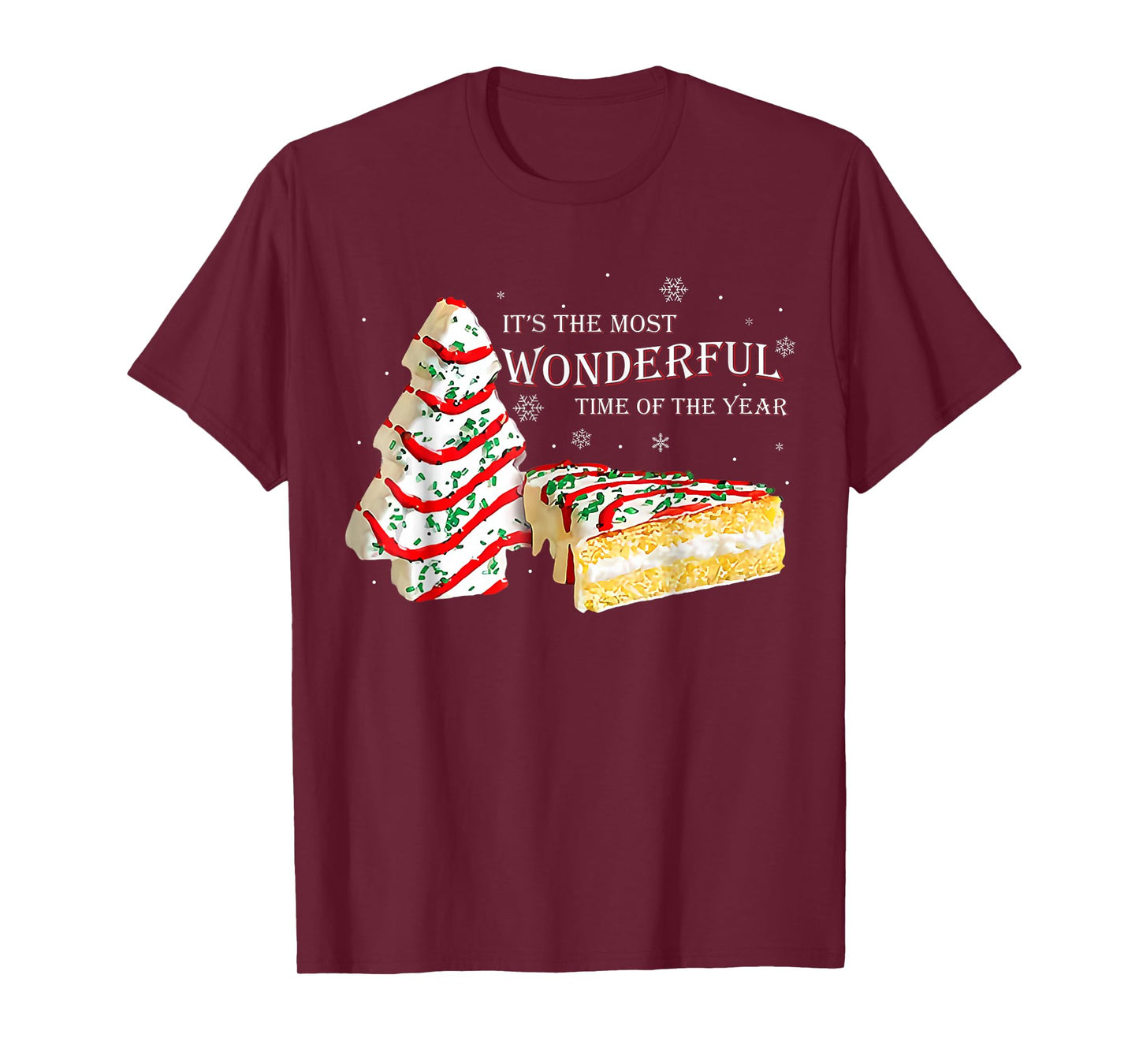 Its The Most Wonderful Time of The Year Snack Cake Christmas T-Shirt