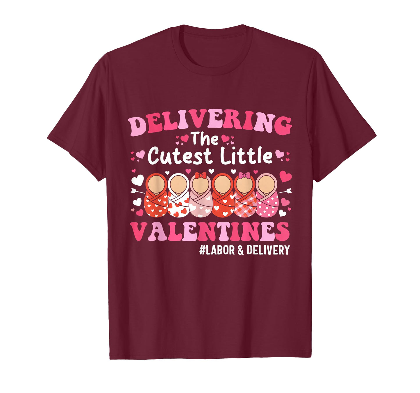 Cutest Little Valentines Labor & Delivery Valentine's Day T-Shirt
