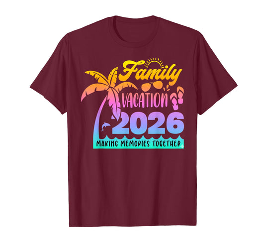 Family Vacation 2026 Making Memories Together Matching Group T-Shirt